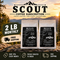 Scout Coffee Subscription (2LB)